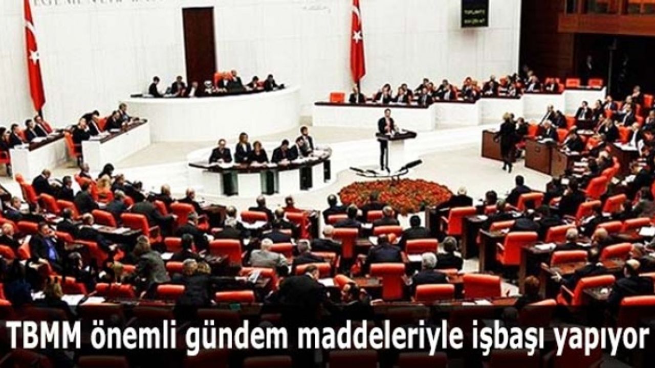 TBMM önemli gündem maddeleriyle işbaşı yapıyor
