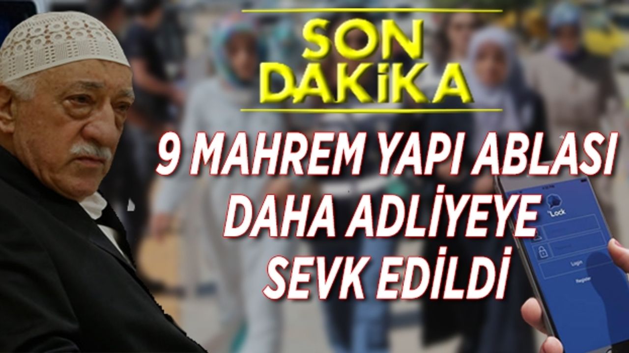 Uşak'ta Fetö 'mahrem yapı ablaları' adliyeye sevk edildi