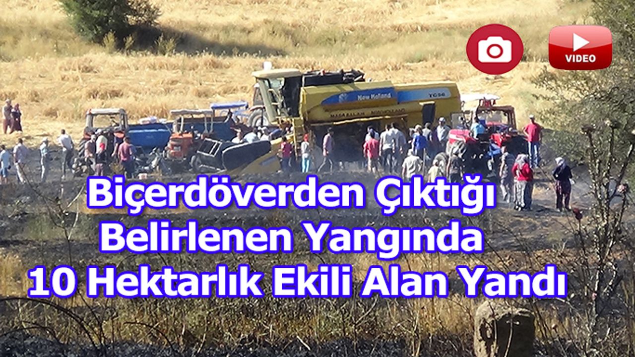 Uşak’ta 10 Hektarlık ekili alan yandı