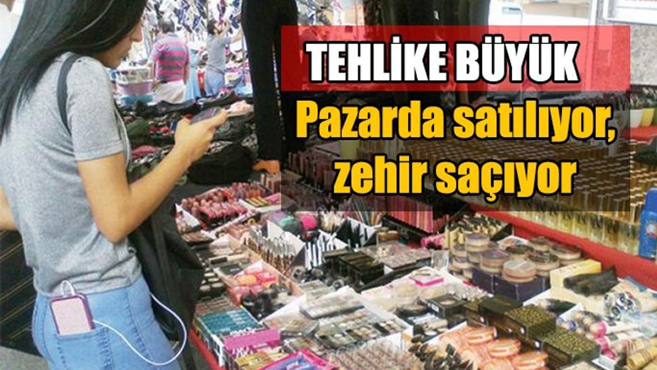 Pazarda satılıyor, zehir saçıyor