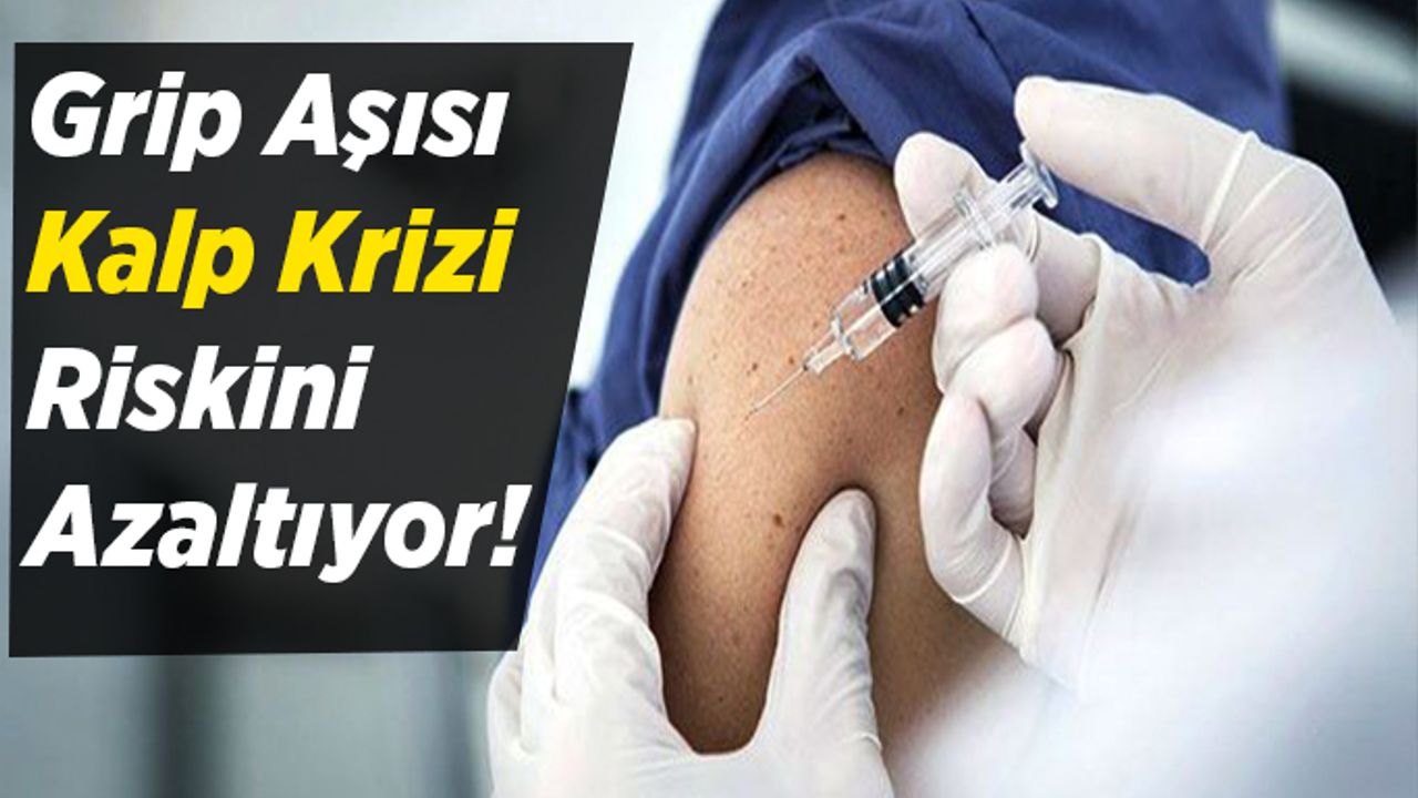 Grip Aşısı Kalp Krizi Riskini Azaltıyor!