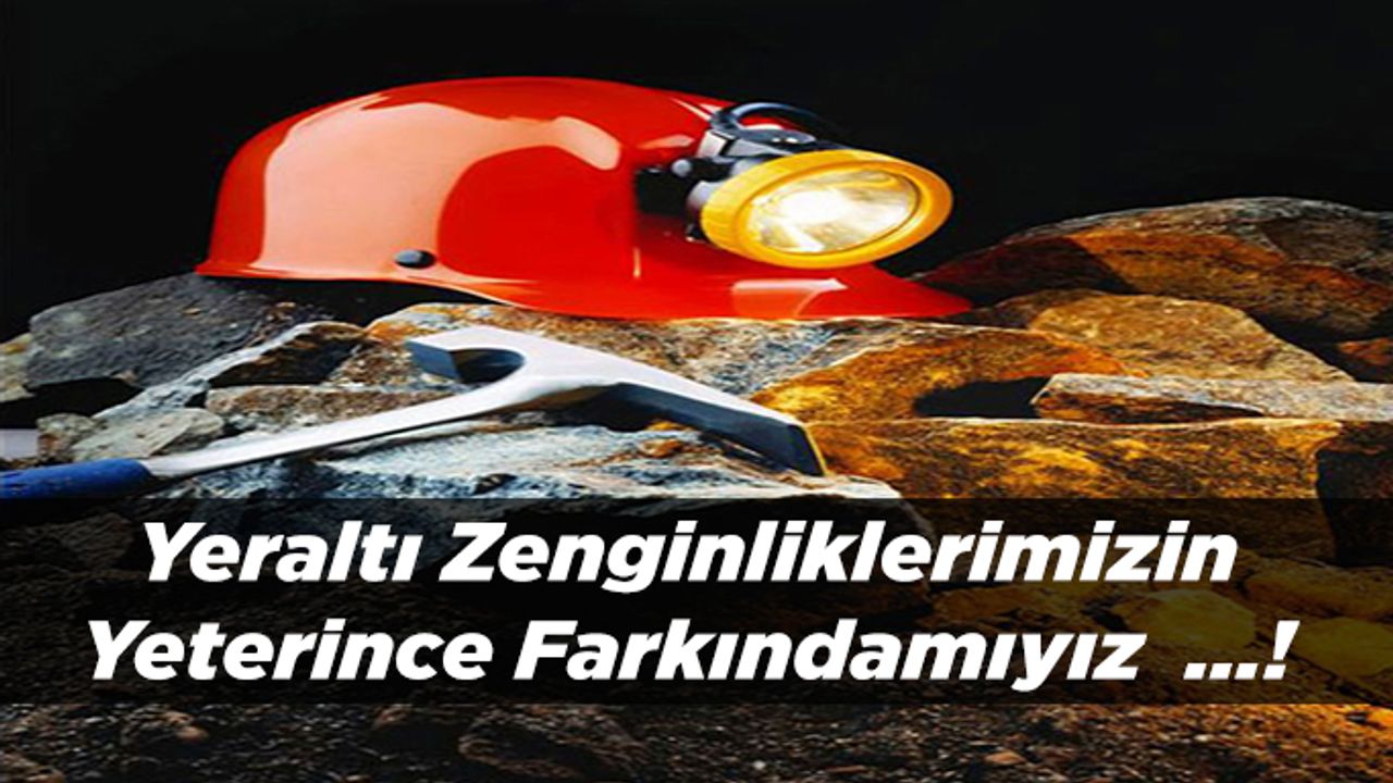 Türkiye’de En Fazla Hangi Maden Var