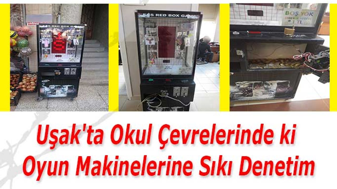 Uşak'ta Okul Çevrelerinde ki Oyun Makinelerine Sıkı Denetim