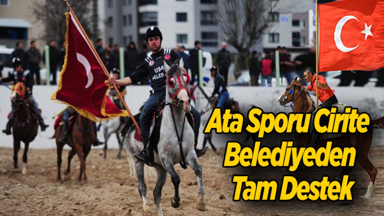 Ata Sporu Cirite  Belediyeden Tam Destek