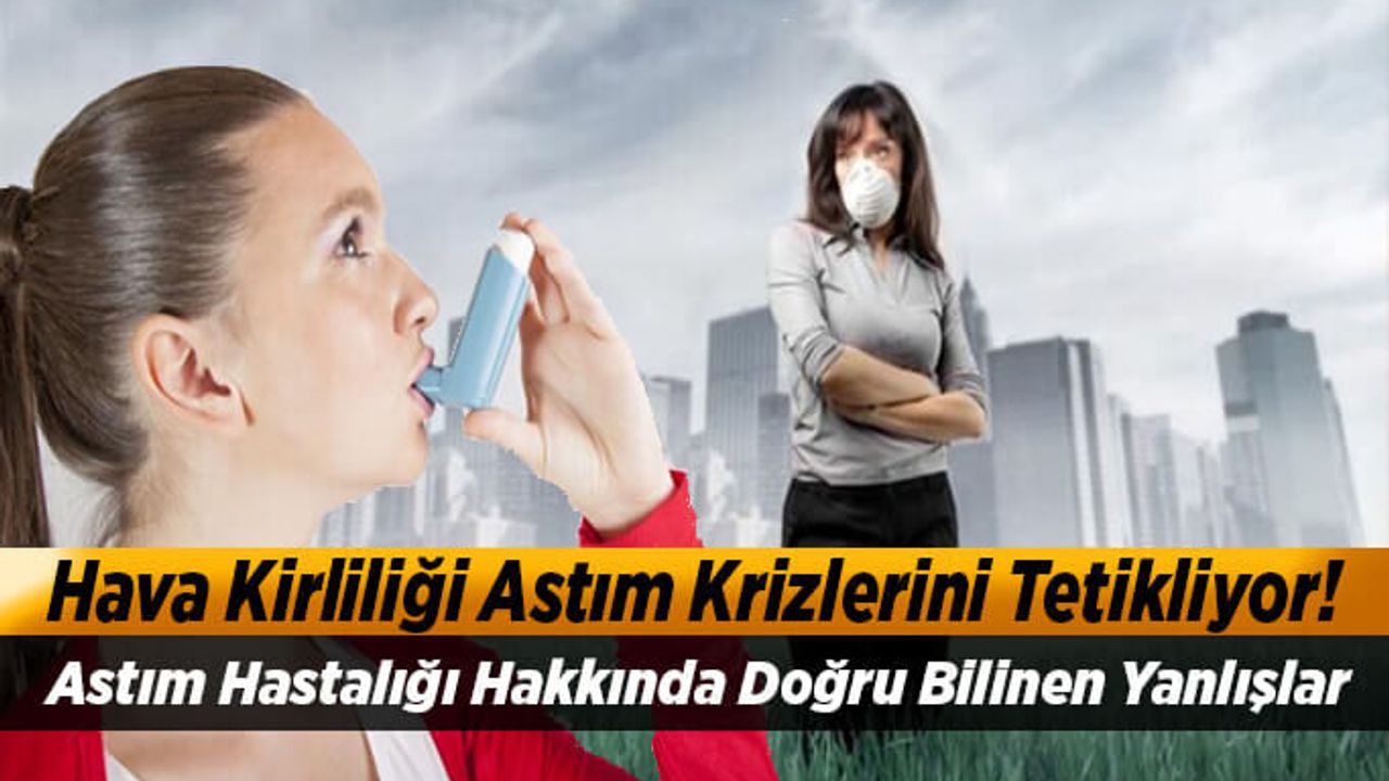 Hava Kirliliği Astım Krizlerini Tetikliyor!