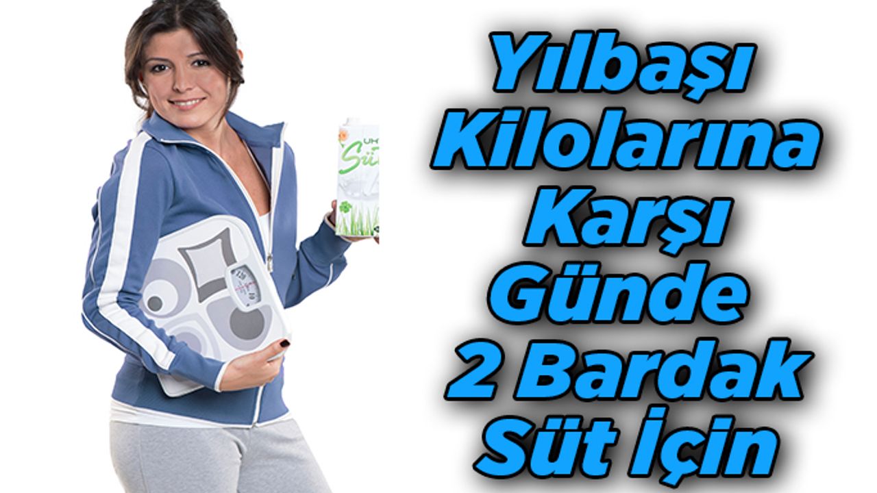 Kilolara Karşı Günde 2 Bardak Süt İçin