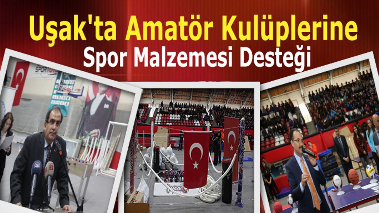 Uşak'ta Amatör Kulüplere Spor Malzemesi Desteği