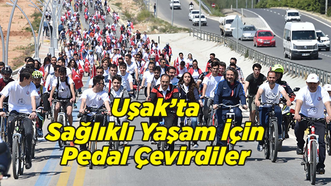 Uşak’ta Sağlıklı Yaşam İçin Pedal Çevirdiler