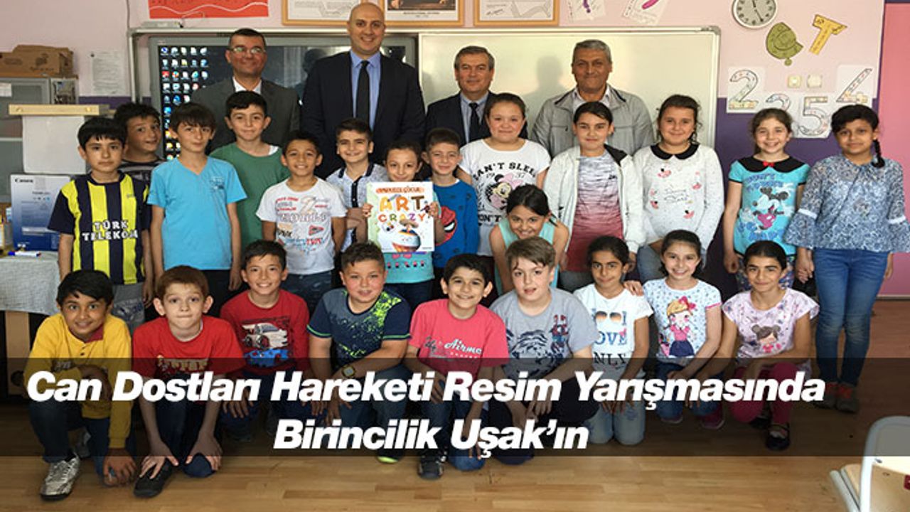 Can Dostları Hareketi Resim Yarışmasında Birincilik Uşak’ın