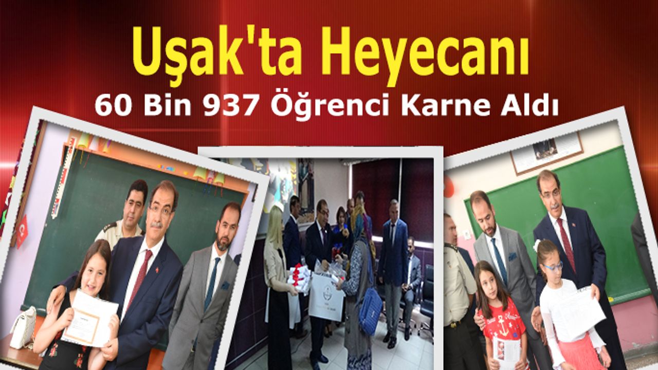 Uşak'ta 60 Bin 937 Öğrenci Karne Aldı