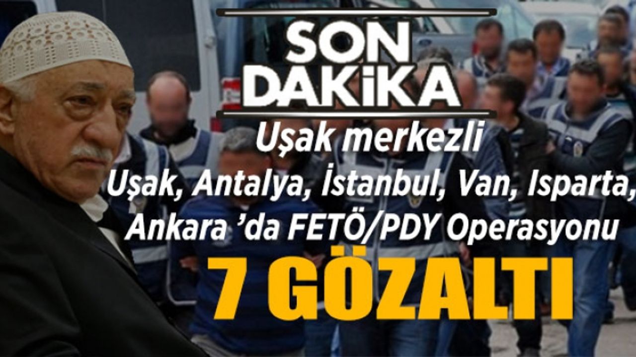 Uşak Merkezli FETÖ’ye yönelik  "Kripto" Operasyonu