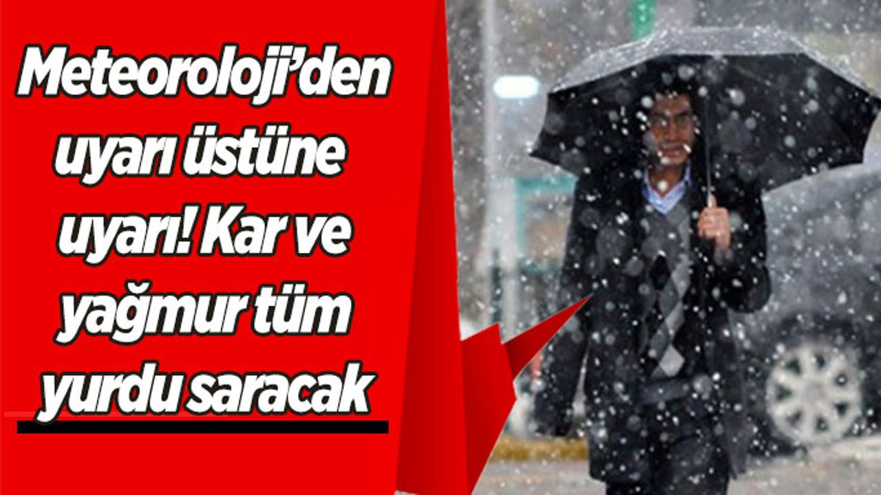 Kar ve Yağmur Tüm Yurdu Saracak