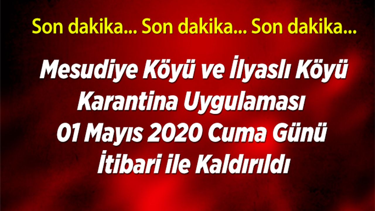 Uşak’ta 2 köydeki  karantina uygulaması kaldırıldı