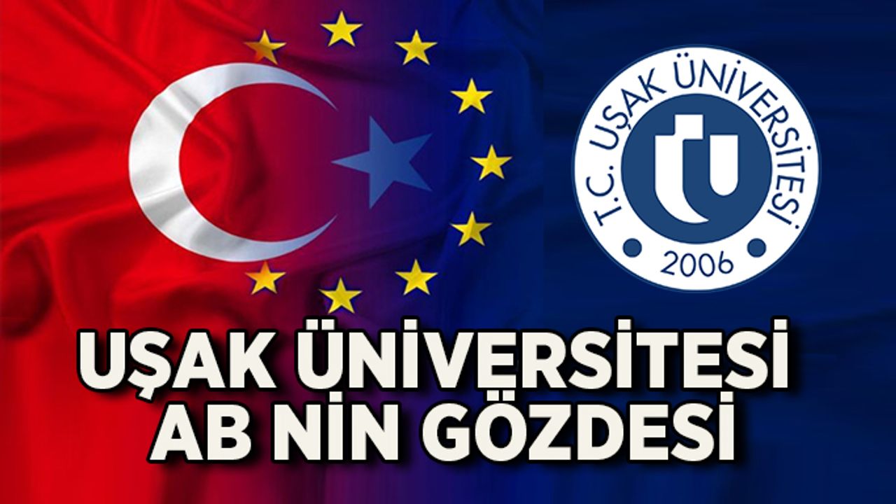 Uşak Üniversitesi Bir Kez Daha AB Projesi Yürütmeye Hak Kazandı