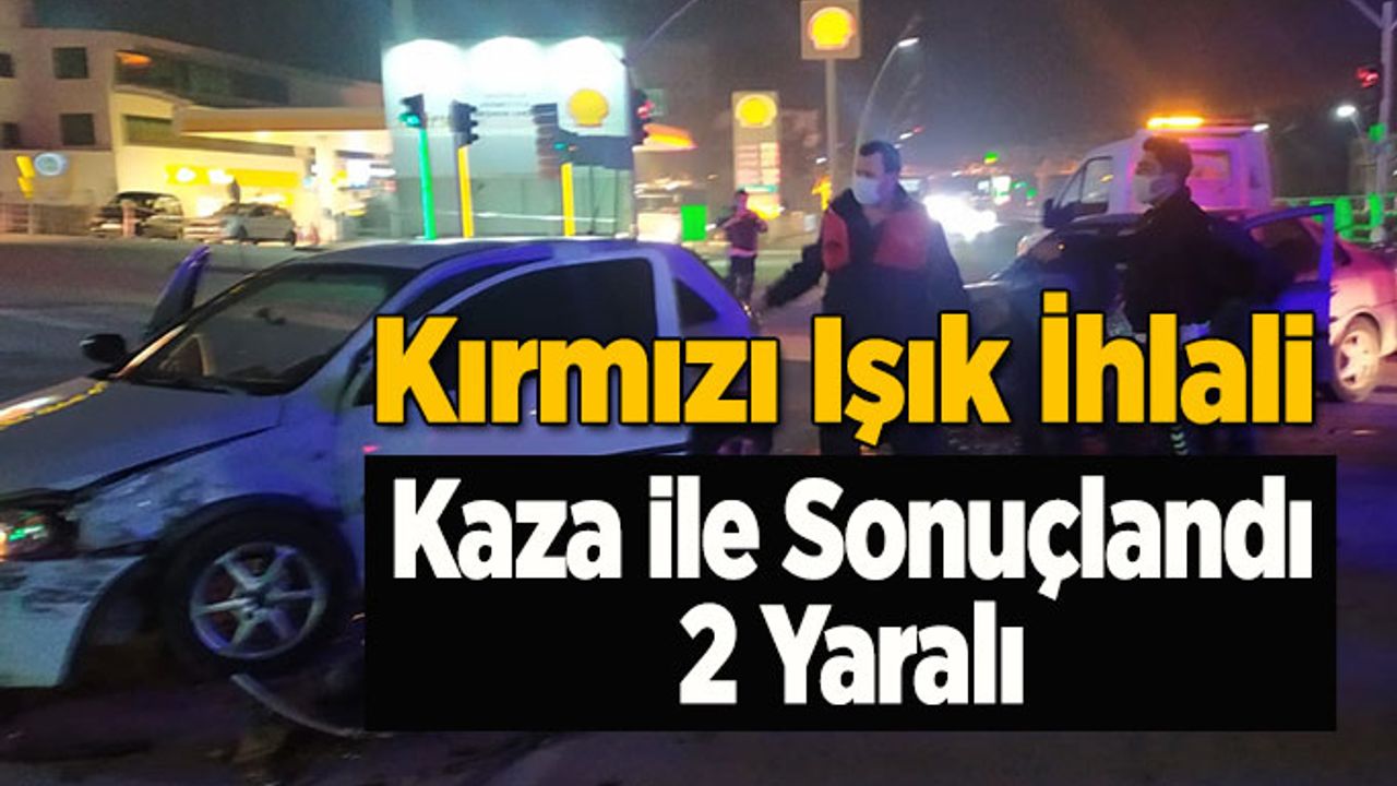 Uşak’ta Kırmızı Işık İhlali Kaza ile Sonuçlandı, 2 Yaralı