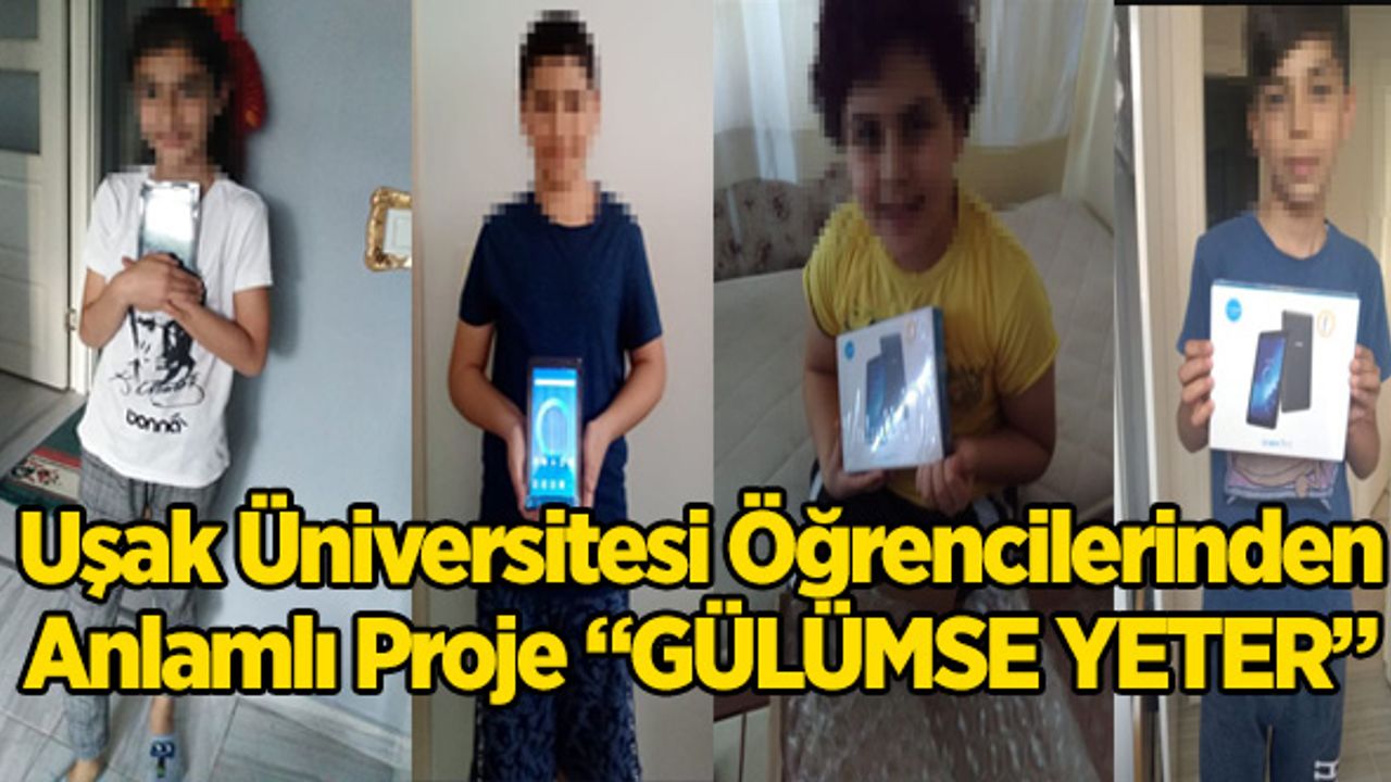 Uşak Üniversitesi Öğrencilerinden  ‘’Gülümse Yeter’’ projesi