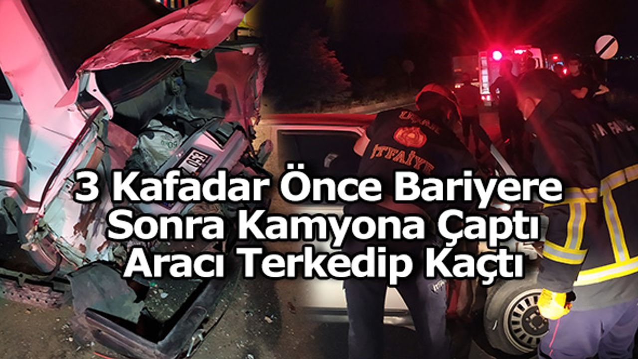 Uşak’ta Kaza Yapan 3 Kafadar Aracı Bırakıp Kaçtı