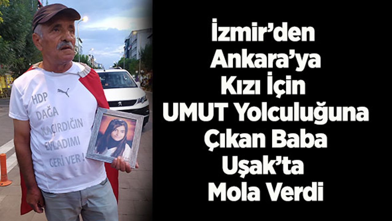 İzmir’den Ankara’ya UMUT Yolculuğuna Çıkan Baba Uşak’ta Mola Verdi
