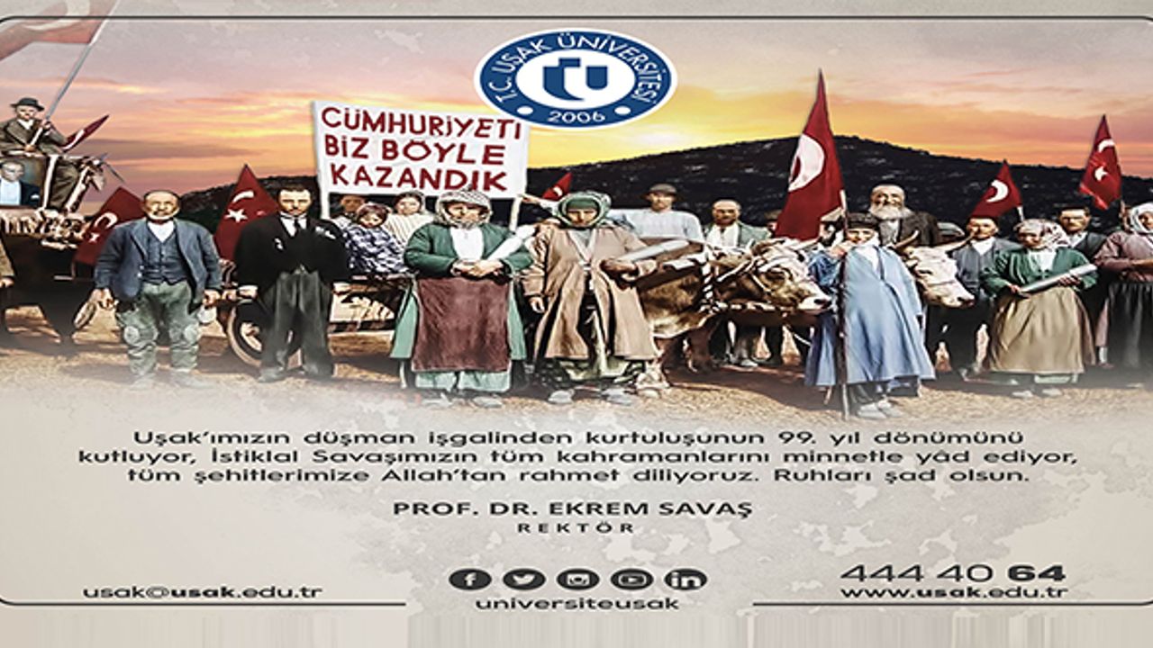 Rektör Savaş'ın Uşak’ın Düşman İşgalinden Kurtuluşunun 99. Yıl Dönümü Mesajı