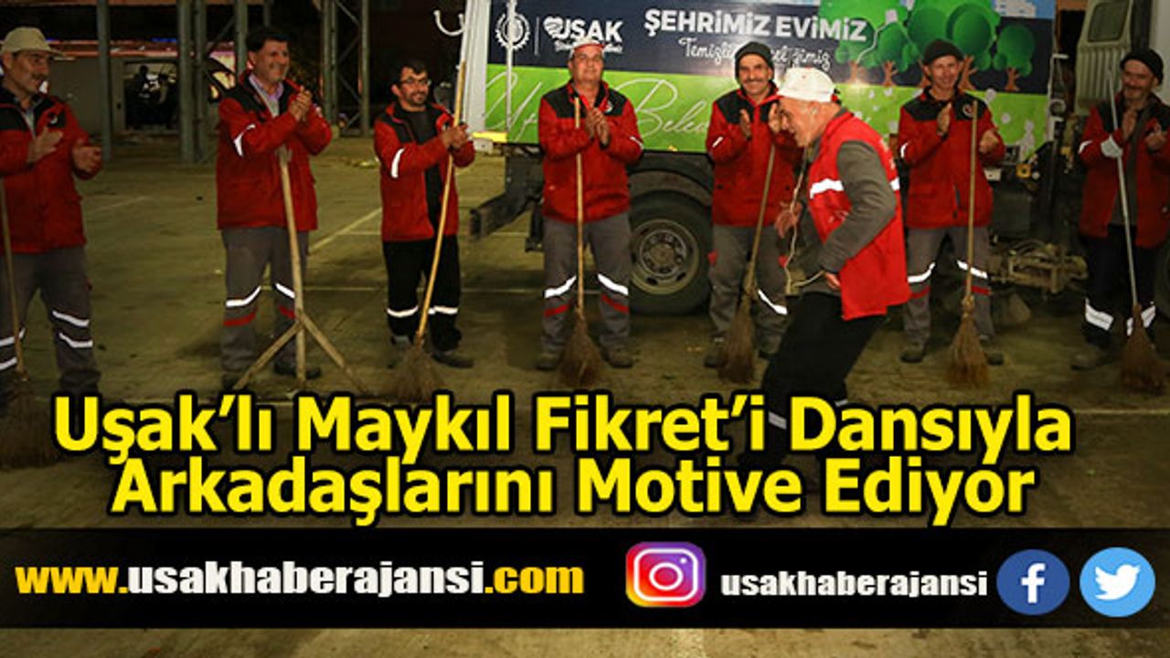Uşak’lı Maykıl Fikret’i Dansıyla Arkadaşlarını Motive Ediyor