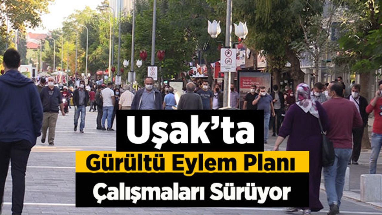 Uşak’ta Gürültü Eylem Planı İçin Çalışmalar Sürüyor