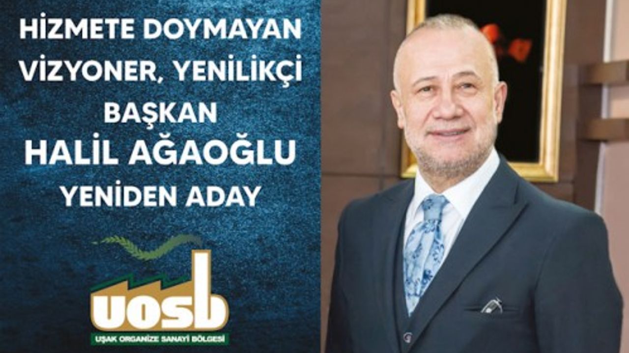 HİZMETE DOYMAYAN VİZYONER VE YENİLİKÇİ BAŞKAN HALİL AĞAOĞLU YENİDEN ADAY