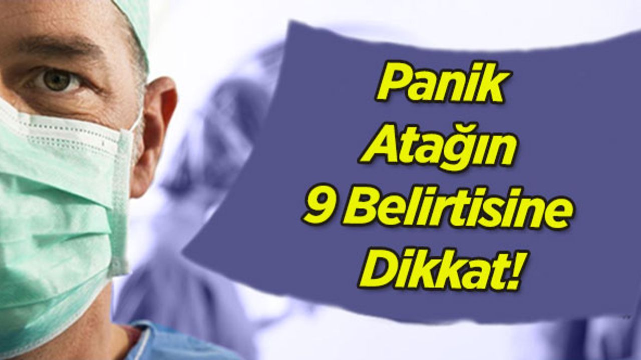 Panik Atağın 9 Belirtisine Dikkat!