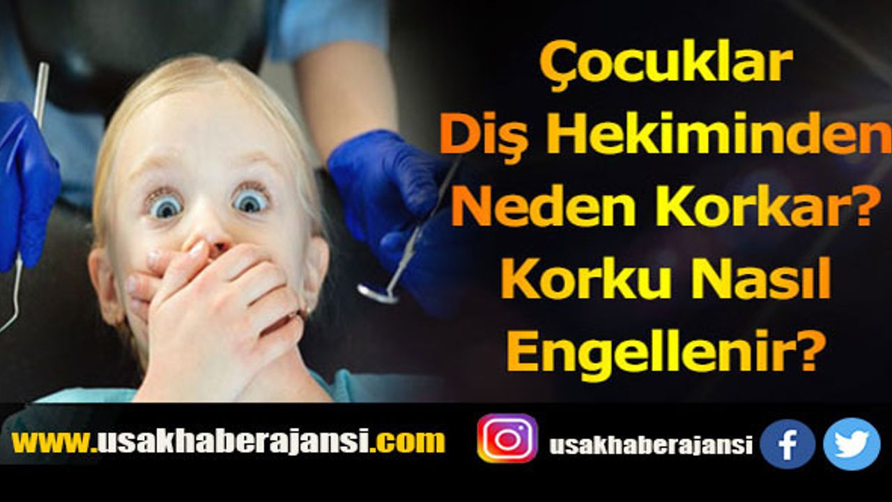 Çocuklar Diş Hekiminden Neden Korkar? Korku Nasıl Engellenir?