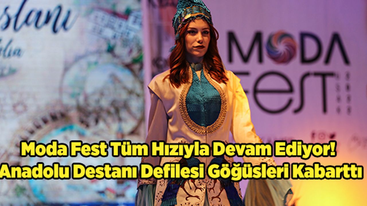 Moda Fest Tüm Hızıyla Devam Ediyor!