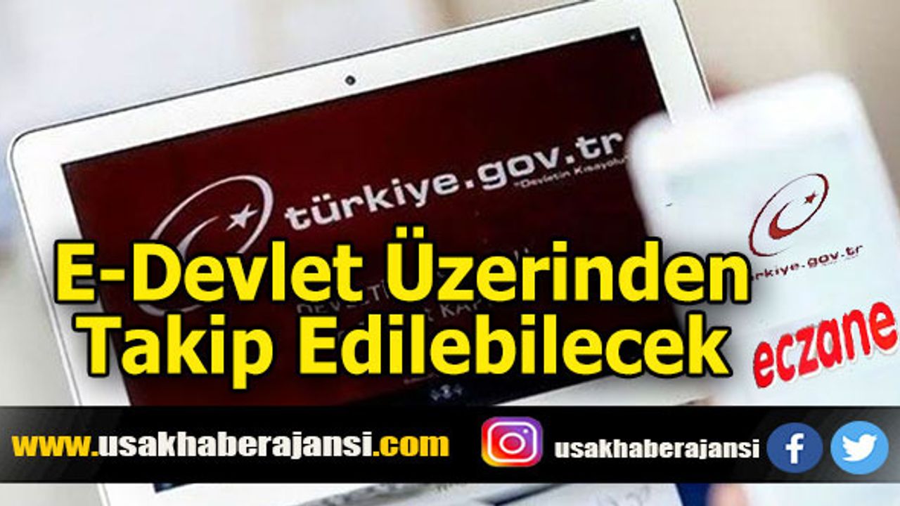 Artık E-Devlet Üzerinden Takip Edilebilecek.