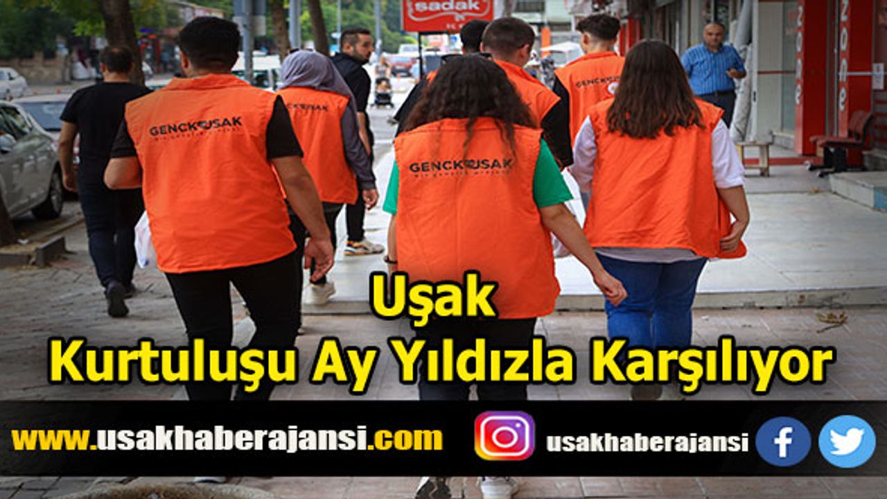 Uşak Kurtuluşu Ay Yıldızla Karşılıyor
