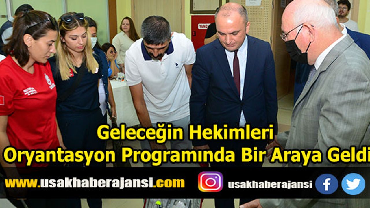 Geleceğin Hekimleri Oryantasyon Programında Bir Araya Geldi