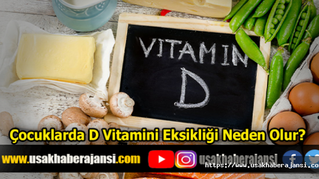 Çocuklarda D Vitamini Eksikliği Neden Olur?