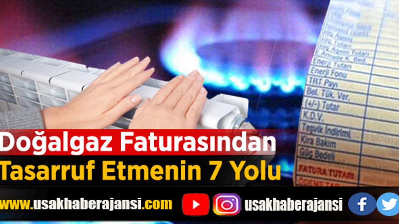 Doğalgaz Faturasından Tasarruf Etmenin 7 Yolu