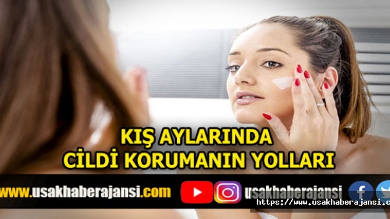 Kış Aylarında Cildi Korumanın Yolları