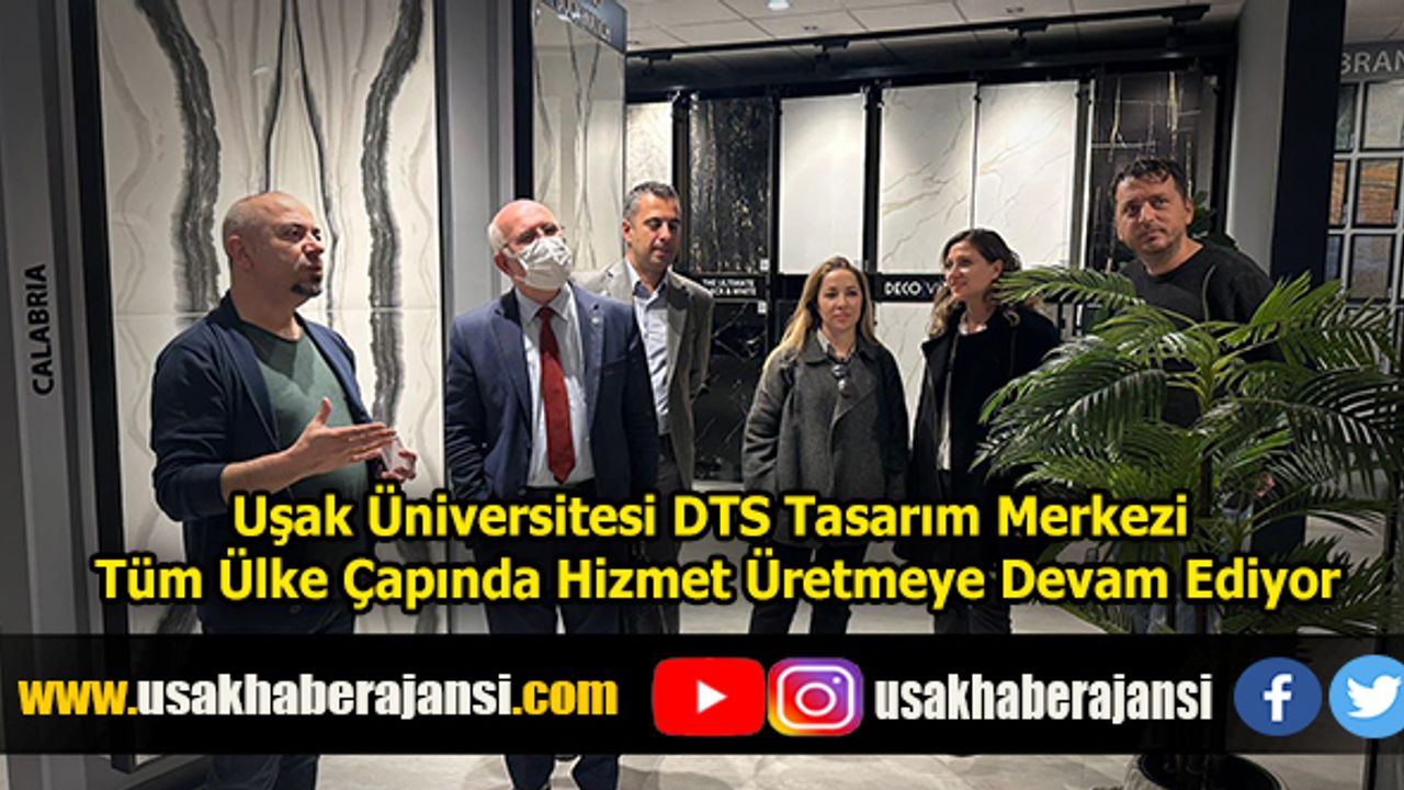 Uşak Üniversitesi DTS Tasarım Merkezi Tüm Ülke Çapında Hizmet Üretmeye Devam Ediyor