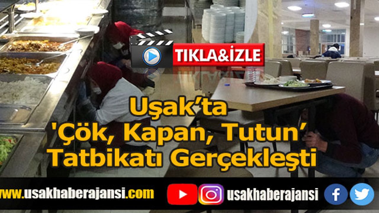 Uşak’ta 'Çök, Kapan, Tutun’ Tatbikatı Gerçekleşti