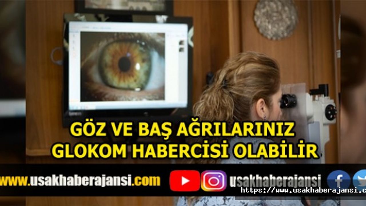 Göz ve Baş Ağrılarınız Glokom Habercisi Olabilir