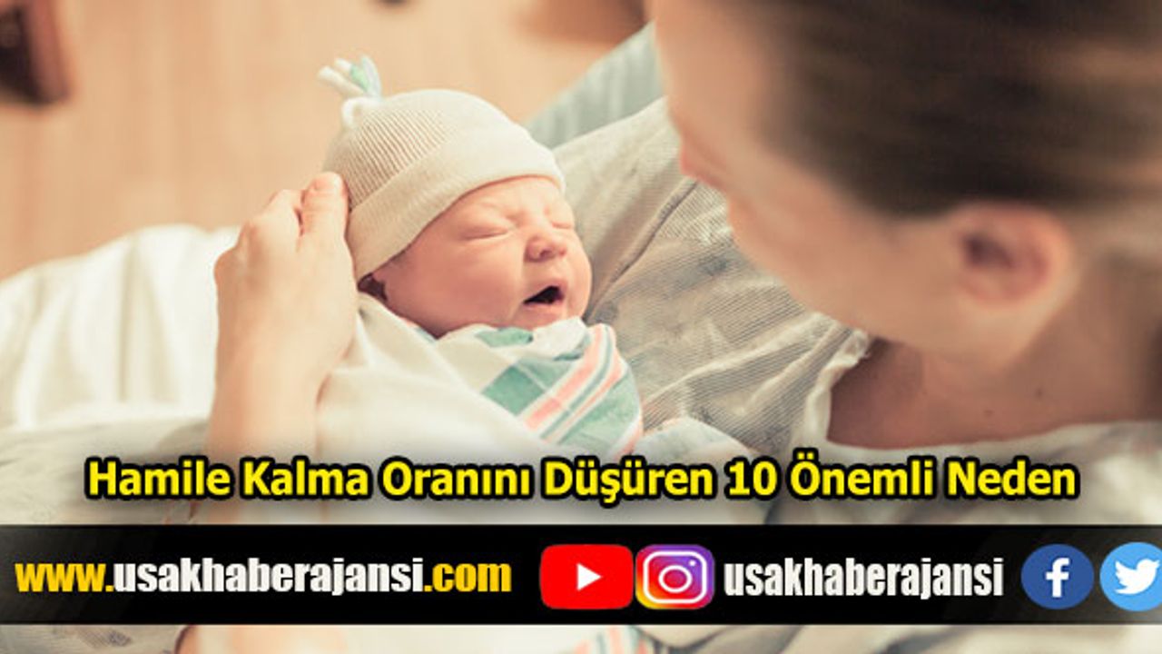 Hamile Kalma Oranını Düşüren 10 Önemli Neden