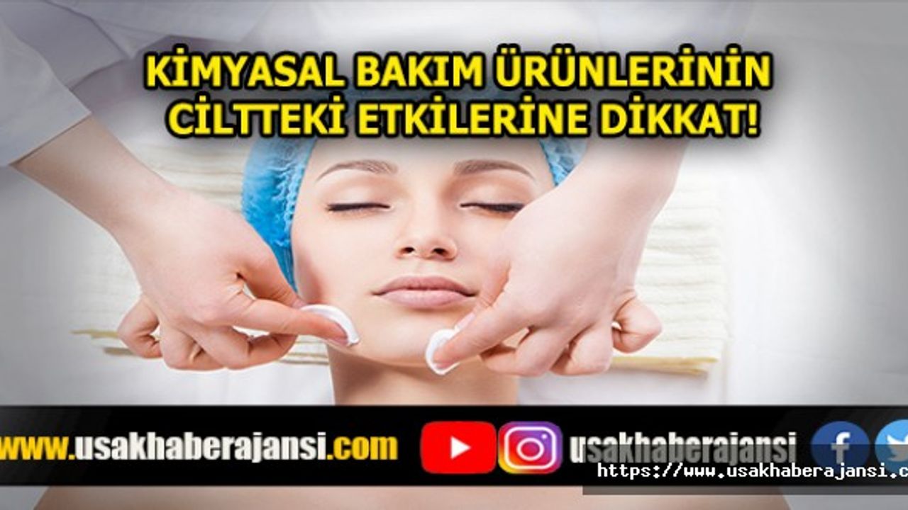 Kimyasal Bakım Ürünlerinin Ciltteki Etkilerine Dikkat!
