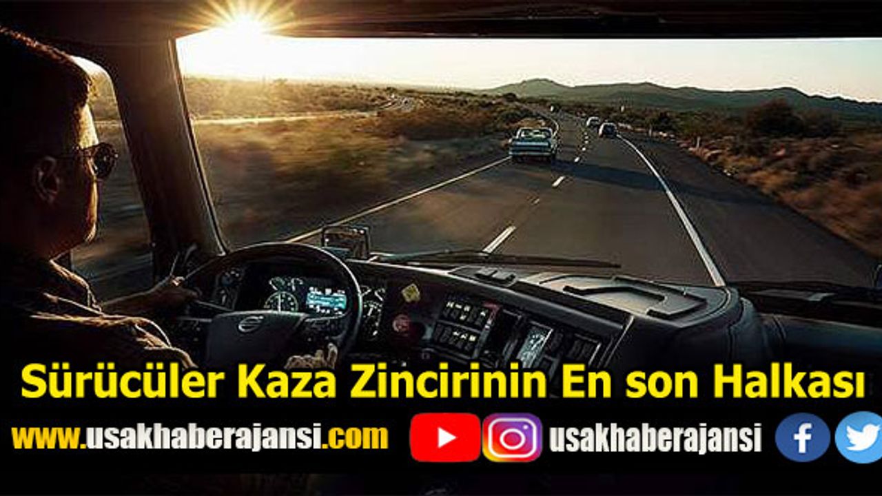 Sürücüler Kaza Zincirinin En son Halkası