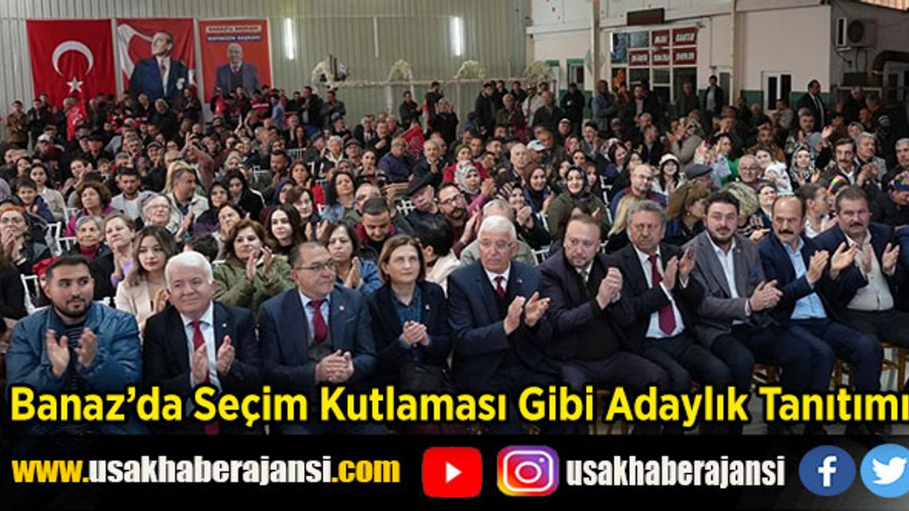 Banaz’da Seçim Kutlaması Gibi Adaylık Tanıtımı