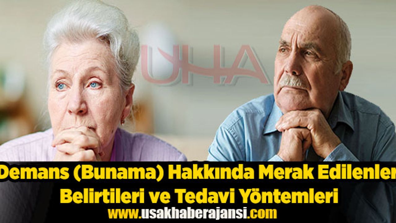 Demans (Bunama) Nedir? Demans Belirtileri Nelerdir? Demans Riskini Hangi Besinler Azaltır?
