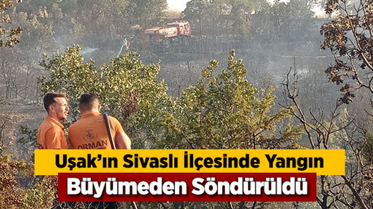 Uşak’ta makilik alanda çıkan yangın söndürüldü