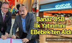 Banaz OSB İlk Yatırımını EBebek’ten Aldı