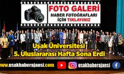 Uşak Üniversitesi 5. Uluslararası Hafta Sona Erdi