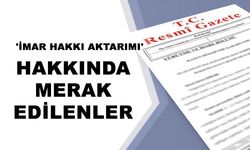 Bakanlıktan 'imar hakkı aktarımı' açıklaması