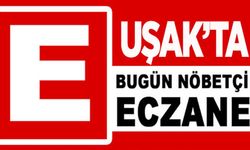 Uşak’ta 31 Mart 2026 Gece Nöbetçi Olan Eczaneler