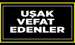 Uşak’ta  29 Mart 2026 Günü Vefat Edenler
