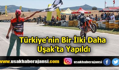 Türkiye’nin Bir İlki Daha Uşak’ta Yapıldı